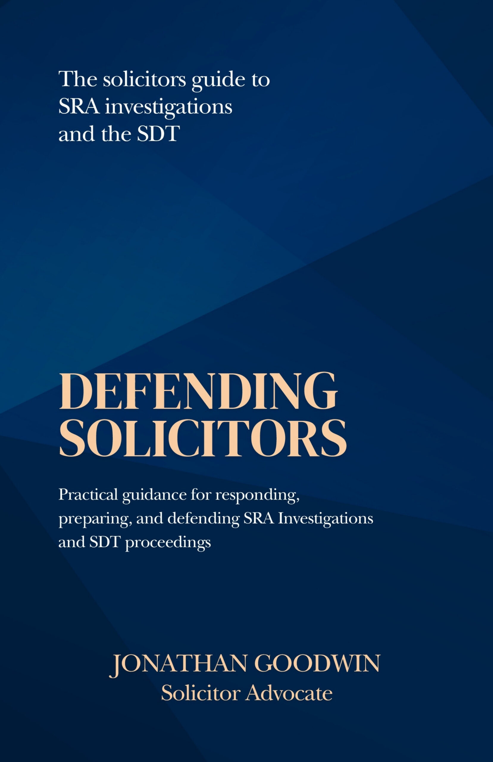 Defending Solicitors by Jonathan Goodwin